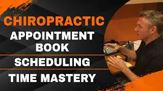 Chiropractic Appointment Book, Scheduling, and Time Mastery!