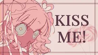 KISS ME 💋 | ANIMATION MEME