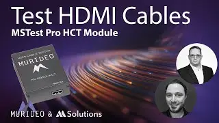 MSTest Pro by Murideo and MSolutions - HDMI Cable Test Module explained