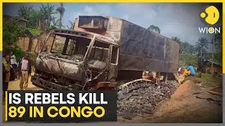 Congo: Death Toll Hits 89 After IS-Affiliated Rebel Attacks | WION