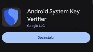 ANDROID SYSTEM KEY VERIFIER - O QUE &Eacute;?? PARA QUE SERVE?? SAIBA A VERDADE!