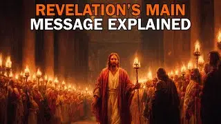 Revelation&rsquo;s Main Message Explained Without Speculation? | Biblical Wisdom