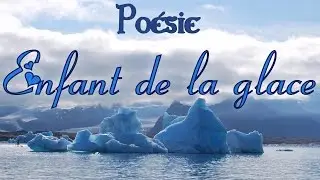 французский стихотворение ❄ Enfant de la glace de Fabienne Berthomier ❄