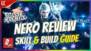 Reliable Carry DPS? DMC5 Nero Unit Review & Build Guide【Last Cloudia】