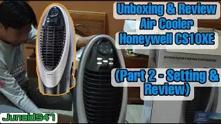 Unboxing dan Review Air Cooler Honeywell CS10XE (Part 2 - Setting dan Review)
