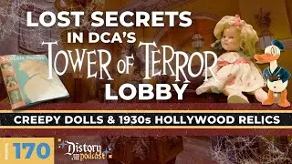 Lost Secrets in DCA's Tower of Terror Lobby - Tower of Terror - Part 26-Distory w/Kate & Kirk Ep.170