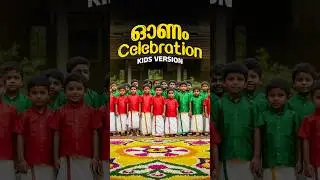 Onam Celebration - Kids Version 🔥