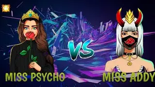 ☺️MISS PSYCHO ☺️ VS  MISS ADDY 😃 @#ADDYGAMER