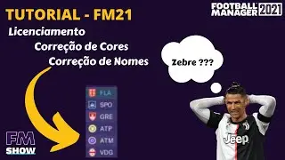 Tutorial FM21 - Como licenciar, corrigir cores e nomes do clubes FM21 - #1