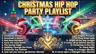 Christmas Hip Hop Mix 2026 - 1 Hour Christmas Party Music | Best Christmas Songs Remix Playlist