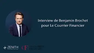 Benjamin Brochet - Le Courrier Financier le 27 octobre