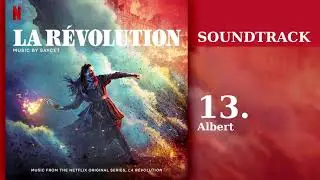 La R&eacute;volution - Albert (Soundtrack by Saycet)