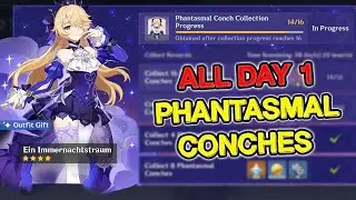 ALL Phantasmal Conches Locations Day 1 | Resonating Visions Echoing Version 2.8