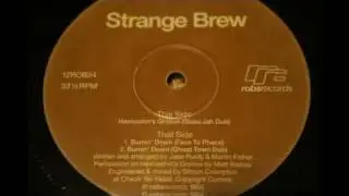 Strange Brew - Burnin Down (Ghost Town Dub)