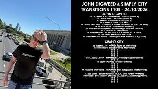 JOHN DIGWEED (UK) & SIMPLY CITY (Chile) @ Transitions 1104 24.10.2025