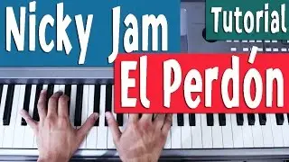 Piano Tutorial [Acordes] El Perdón - Nicky Jam - By Juan Diego Arenas