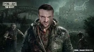 Back In Action Lets Play -  Dying Light The Beast!