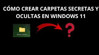 Cómo crear carpetas secretas y ocultas en Windows 11 (2023)