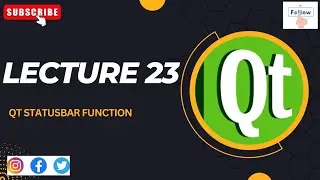 | Qt Status Bar Function | Lecture 23 | Coding with CRP |