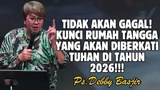 KUNCI RUMAH TANGGA YANG DIBERKATI DI TAHUN 2026! | PDT. DEBBY BASJIR