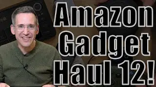 Обзор покупок гаджетов на Amazon (12 пунктов)! Девять обзоров за 24 минуты!
