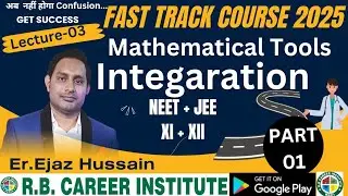 Integration||Mathematical Tools||Physics||Ejaz Sir|| 11