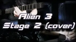 Alien 3 - Stage 2 (cover by VankiP)