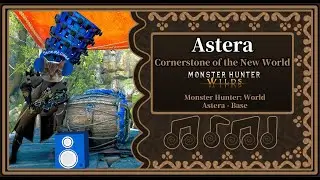[BGM] Cornerstone of the New World - Astera