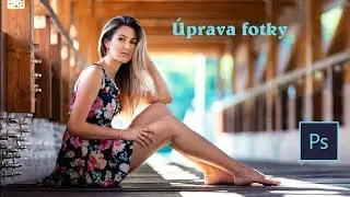 Kompletní úprava fotky - Photoshop tutorial,  Sony A7III. Sigma 105mm f1.4