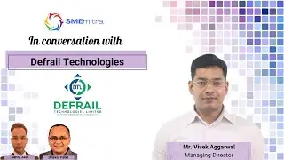 Defrail Technologies SME IPO | Exclusive Interview with MD Vivek Aggarwal