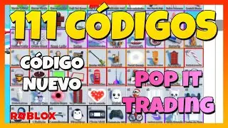 ✅C&Oacute;DIGO NUEVO✅111 C&Oacute;DIGOS de ⭐ POP IT TRADING ⭐ 111 Items GRATIS en el juego ⭐ Roblox 2025 ⭐ EMiLiOR