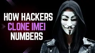 How Hackers Clone IMEI Numbers ⚡ Hacking Girl YT