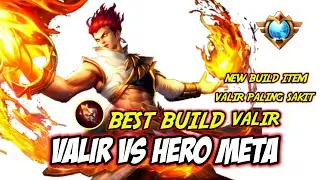 BUILD ITEM VALIR TERSAKIT 2022 TERBARU, BUILD VALIR TERSAKIT TOP GLOBAL MOBILE LEGENDS