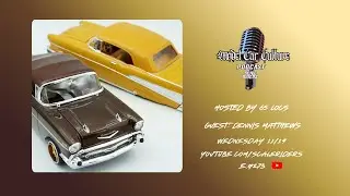 Model Car Culture Podcast Ep. 273 | Dennis Matthews &ndash; Scale Modeling, ACME Show & Custom Builds