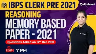 IBPS Clerk Pre Reasoning Memory Based Paper 2021 | Reasoning Questions Asked in IBPS Clerk Pre 2021