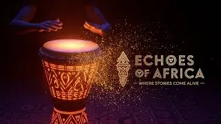 Echoes of Africa  | Where Stories come to life #africanfolktales #africanfolklore