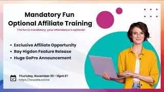 Nowsite Fun Mandatory Optional Affiliate Training 11/30/2023