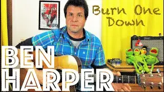 Guitar Lesson: How To Play Burn One Down by Ben Harper