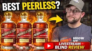 🔴 Whiskey Weather LIVESTREAM: Peerless Blind Bourbon Tasting