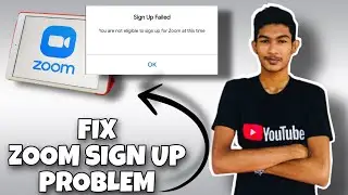 Fix Zoom Sign Up Failed Problem Your Are Not Eligible To Sign Up for Zoom At This Time