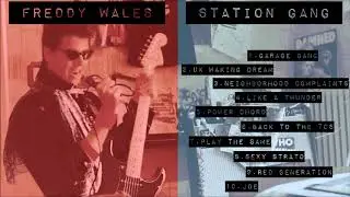 Freddy Wales - Station Gang FULL ALBUM