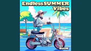 Endless Summer Vibrations
