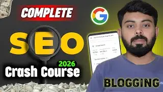 Complete SEO Crash Course 2026 | Blogging SEO Course For Beginners