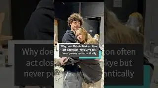 Why does Malachi Barton often act close with Freya Skye but never pursue her romantically