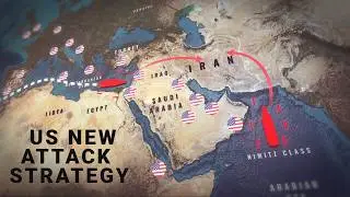 America&rsquo;s New Attack Strategy for Iran Explained