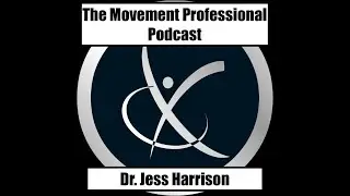 Bridging Rehab and Performance with Dr. Jess Harrison