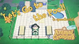 Let's Go to the Pool! || Speed Building in Animal Crossing: New Horizons