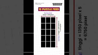 Bikin 15 Puzzle Feed IG Nyambung: Ukuran, Potong & Upload! #15puzzlefeedIG #FeedIGnyambung