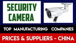 Top Security Camera Manufacturing Companies at the Canton Fair | CCTV Suppliers & Prices in China