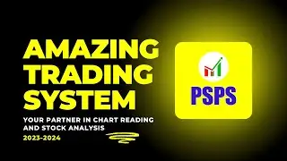 PSPS Trading System: 2023 & 2024 Stocks Results | Stock Analysis & Chart Reading